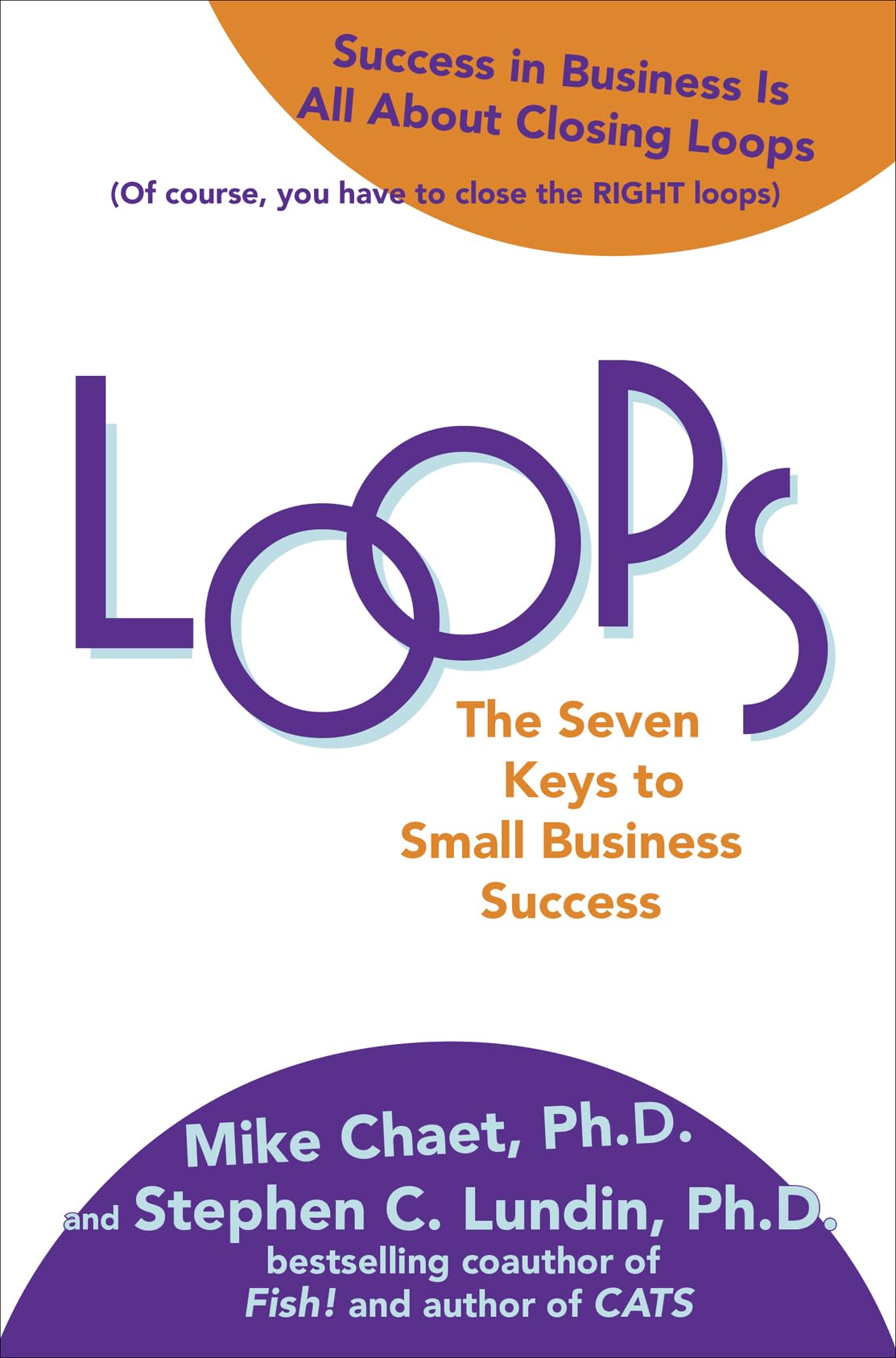 Loops: The Seven Keys to Small Business Success