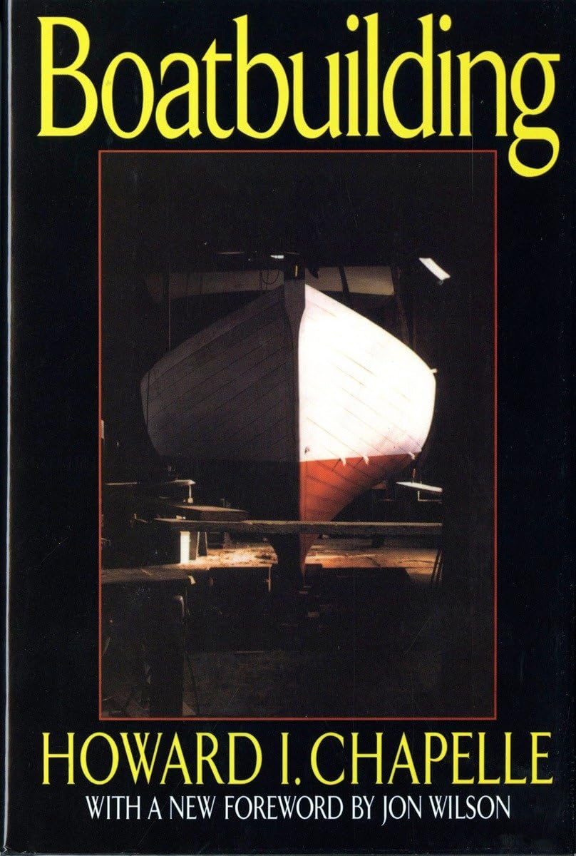 Boatbuilding: A Complete Handbook of Wooden Boat Constructio