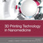 3D Printing Technology in Nanomedicine