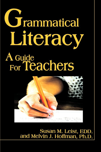 Grammatical Literacy: A Guide for Teachers