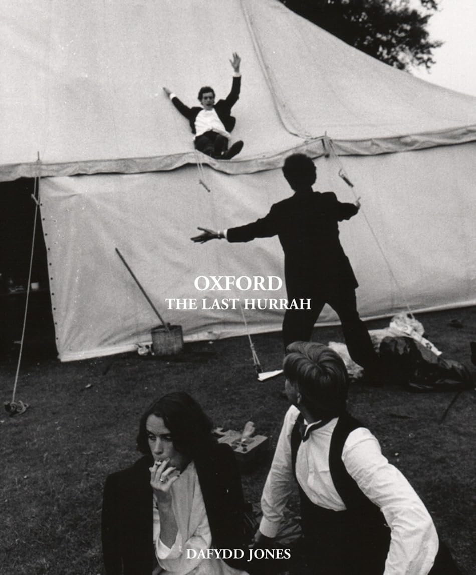 Oxford: The Last Hurrah (Dafydd Jones)