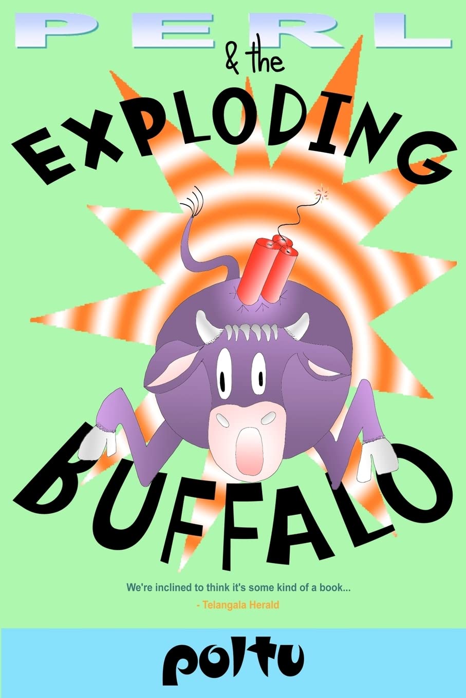 Perl and the Exploding Buffalo: Perl's Script - Volume 2