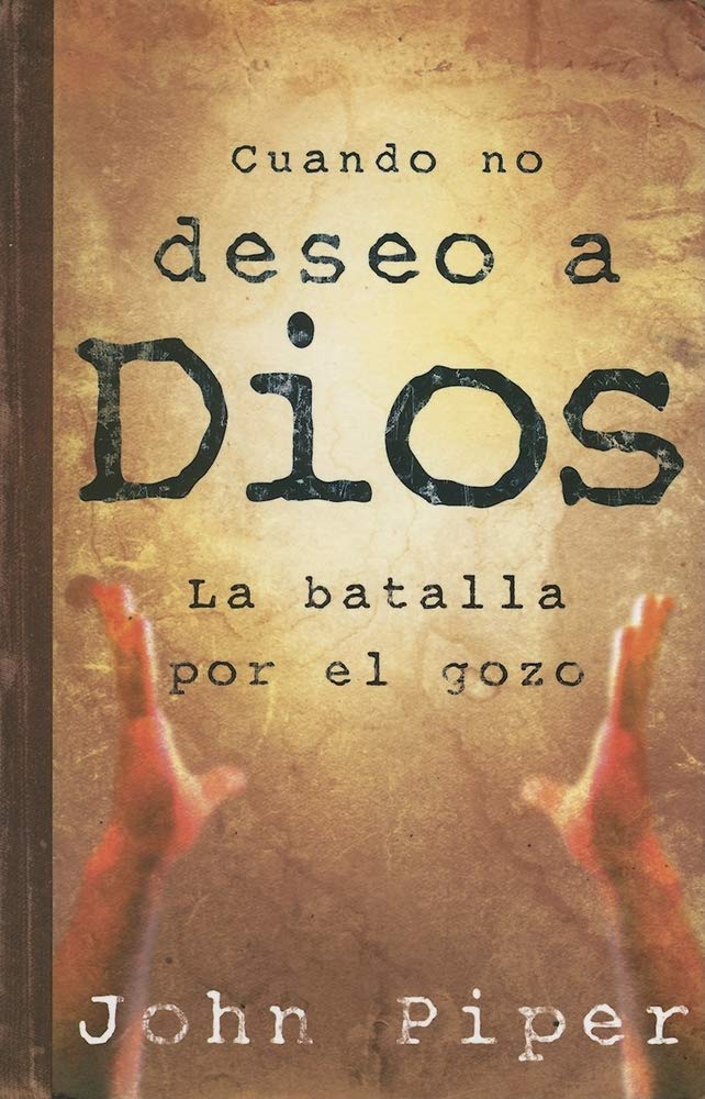 Cuando no deseo a Dios (Spanish Edition)