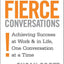 Fierce Series 2 Books Collection Set by Susan Scott (Fierce Leadership: A bold alternative to the worst 'best practices' of business today & Fierce Conversations)