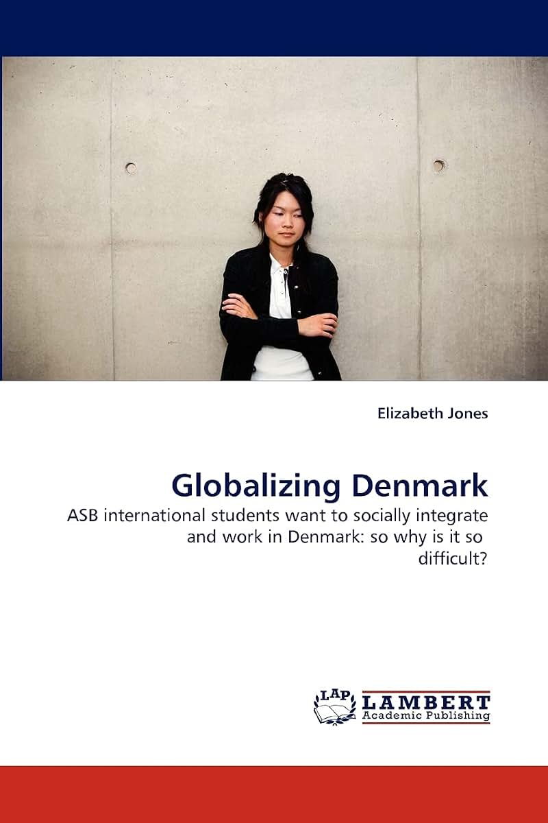 Globalizing Denmark: ASB international students want to socially integrate and work in Denmark: so why is it so difficult?