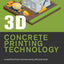 3D Concrete Printing Technology: Construction and Building Applications