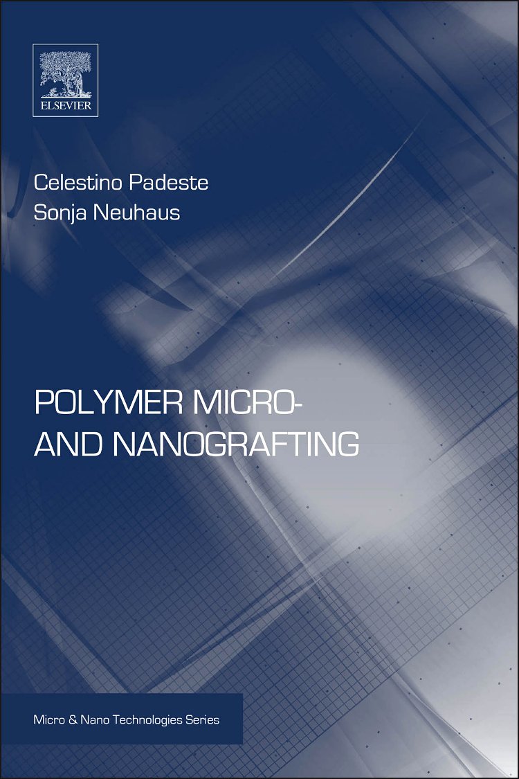 Polymer Micro- and Nanografting (Micro and Nano Technologies)