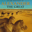 In the Footsteps of Alexander The Great: A Journey from Greece to Asia