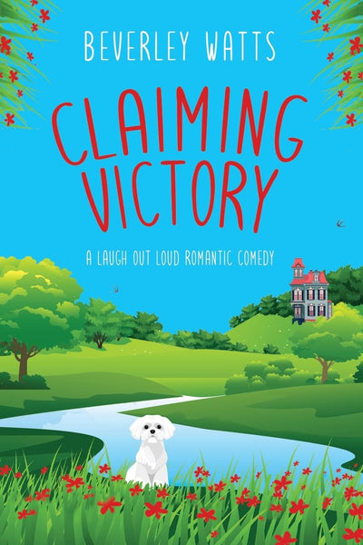 Claiming Victory: A Romantic Comedy (The Shackleford Diaries)