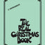 The Real Christmas Book - C Fake Book for Piano and C Instruments  150 Holiday Songs and Carols with Lyrics, Chords, and Jazz Arrangements  Hal Leonard Christmas Sheet Music Songbook