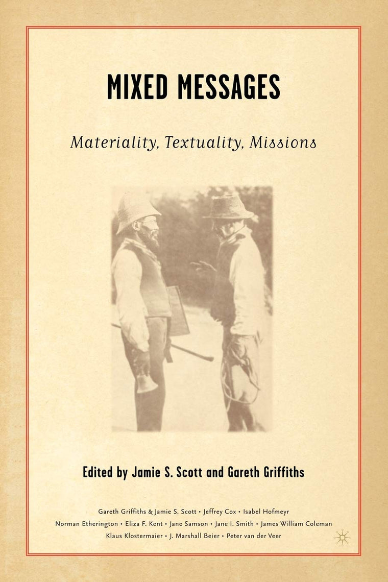 Mixed Messages: Materiality, Textuality, Missions
