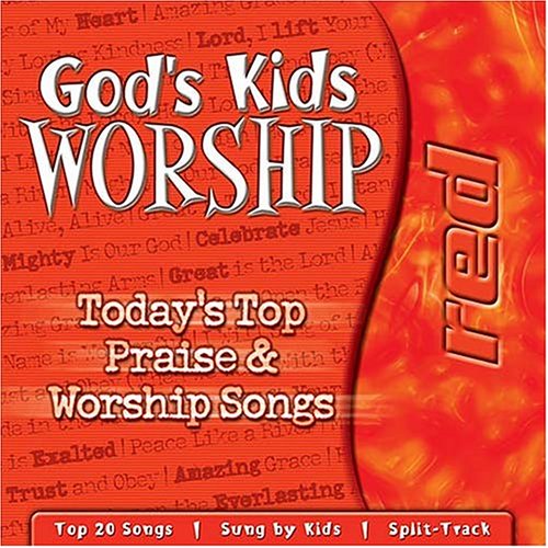 God's Kids Worship - Red: Today's Top Praise & Worship Songs