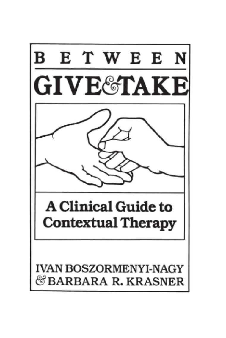 Between Give and Take: A Clinical Guide To Contextual Therap