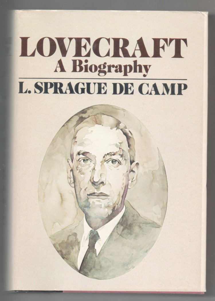 Lovecraft; A Biography, by De Camp, L. Sprague