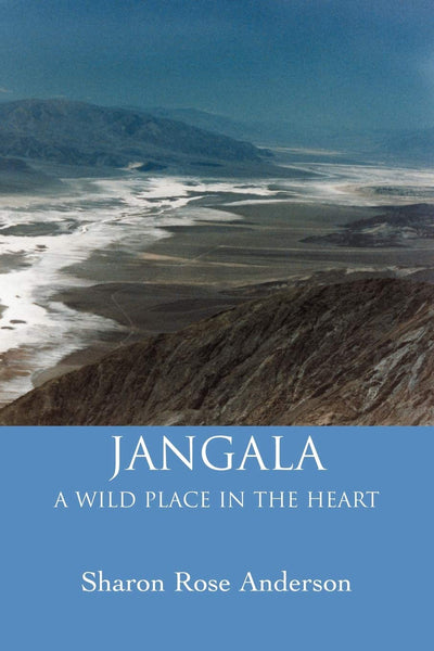 Jangala: A Wild Place In The Heart