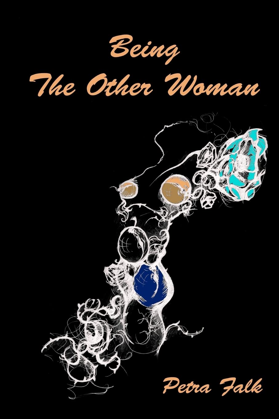 Being The Other Woman: The complete handbook for every woman in love with a married man (Volume 1)