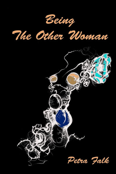 Being The Other Woman: The complete handbook for every woman in love with a married man (Volume 1)