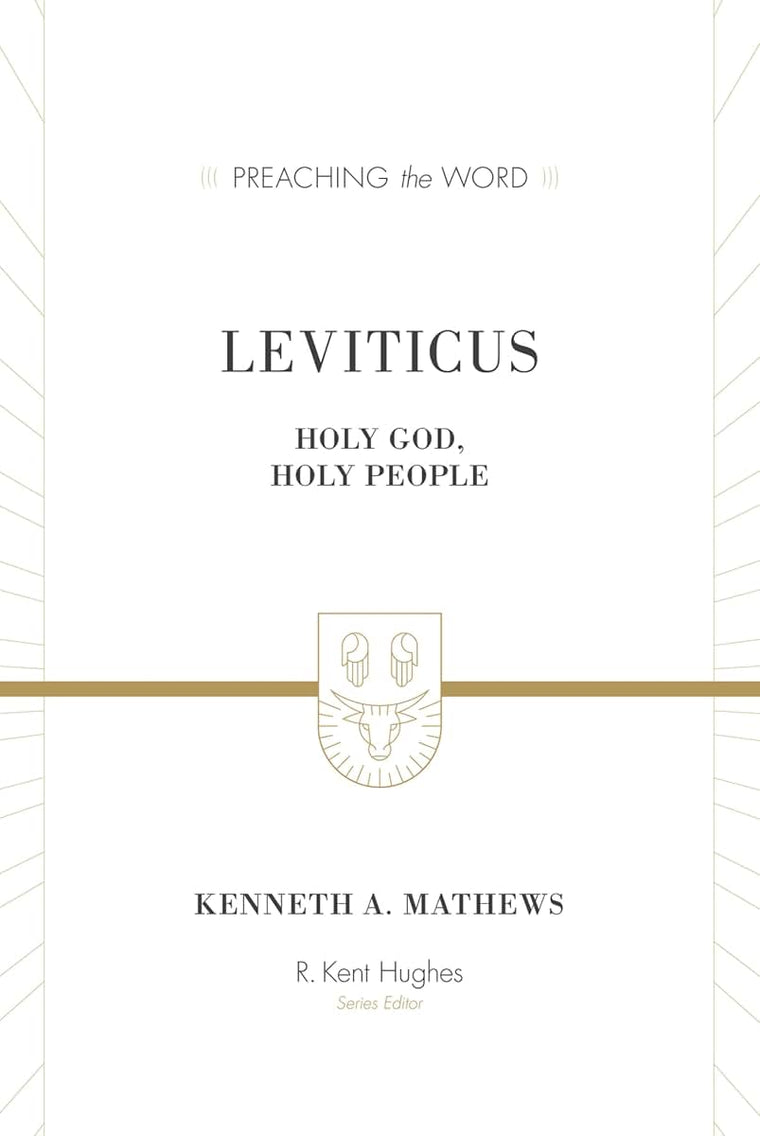 Leviticus: Holy God, Holy People (Preaching the Word Commentary): Holy God, Holy People
