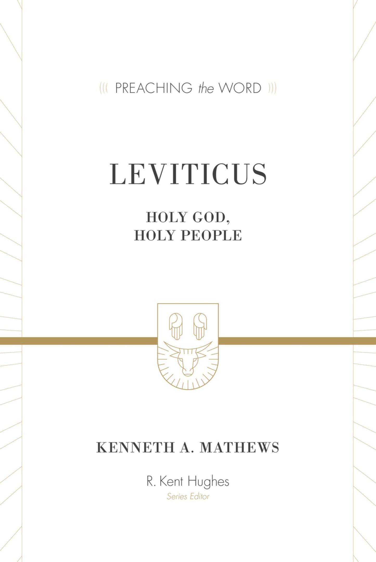 Leviticus: Holy God, Holy People (Preaching the Word Commentary): Holy God, Holy People