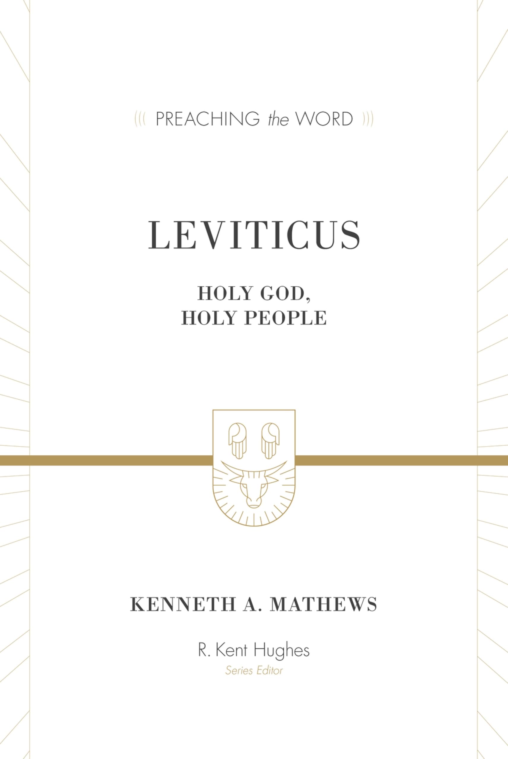 Leviticus: Holy God, Holy People (Preaching the Word Commentary): Holy God, Holy People
