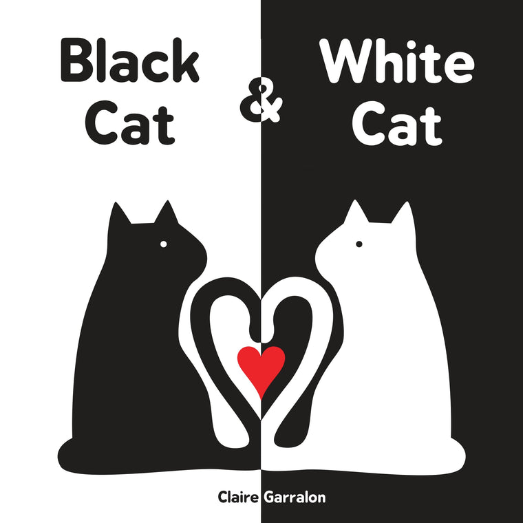 Black Cat & White Cat: Baby's First Visual & Emotional Learning Board Book