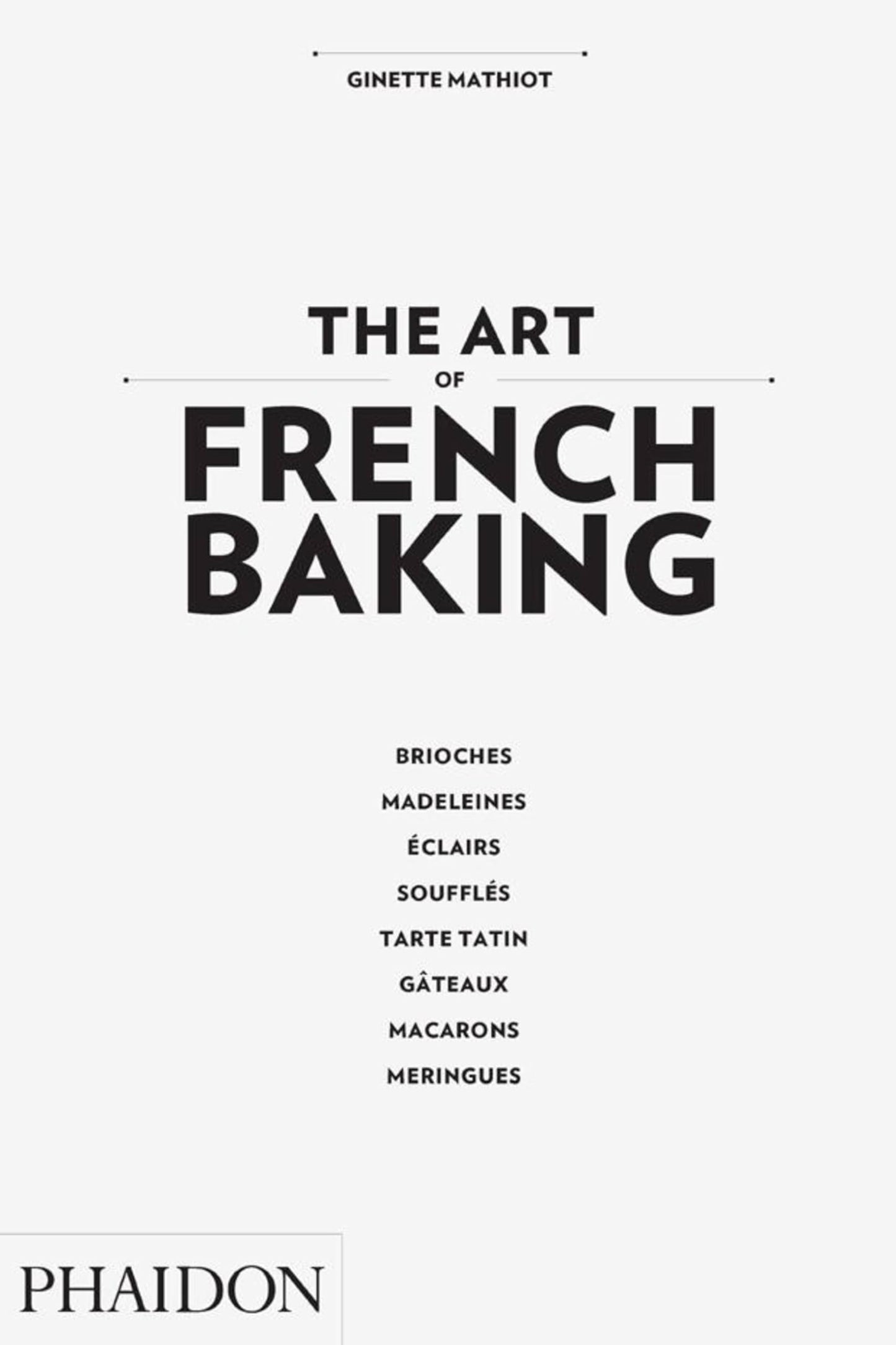 The Art of French Baking