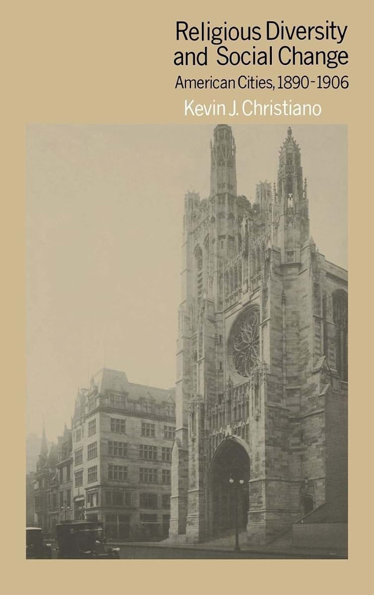 Religious Diversity and Social Change: American Cities, 1890-1906