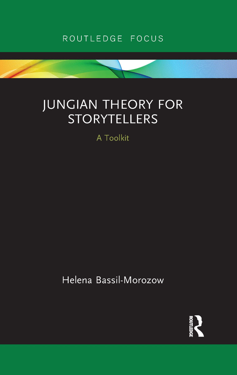 Jungian Theory for Storytellers (Routledge Focus on Analytical Psychology)