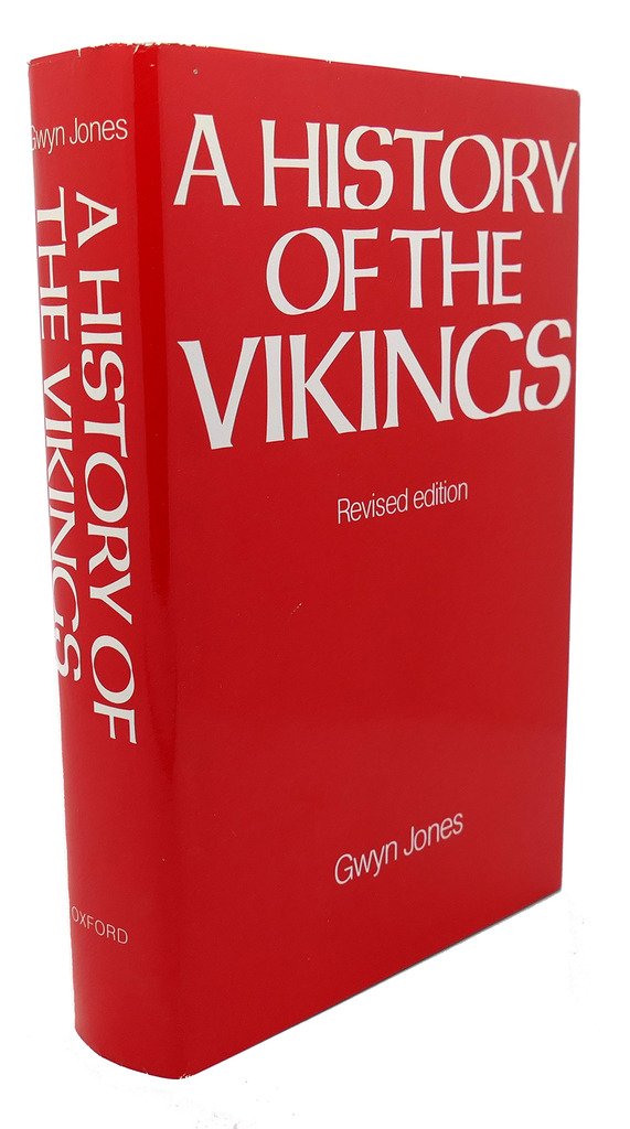 History of the Vikings by Jones, Gwyn