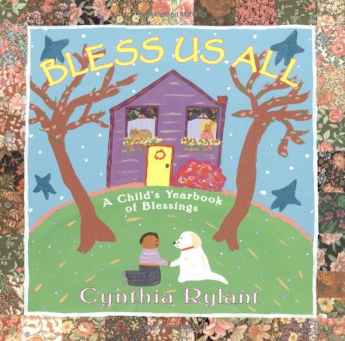 Bless Us All: A Child's Yearbook Of Blessings