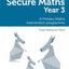 Secure Maths - Secure Year 3 Maths Pupil Resource Pack: A Primary Maths Intervention Programme