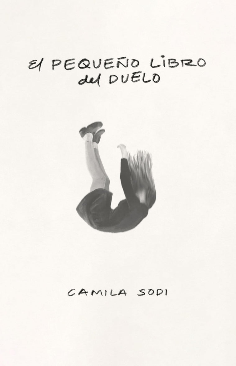 El pequeo libro del duelo / The Small Book of Grief (Spanish Edition)
