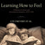 Learning How to Feel: Children's Literature and the History of Emotional Socialization, 1870-1970 (Emotions in History)
