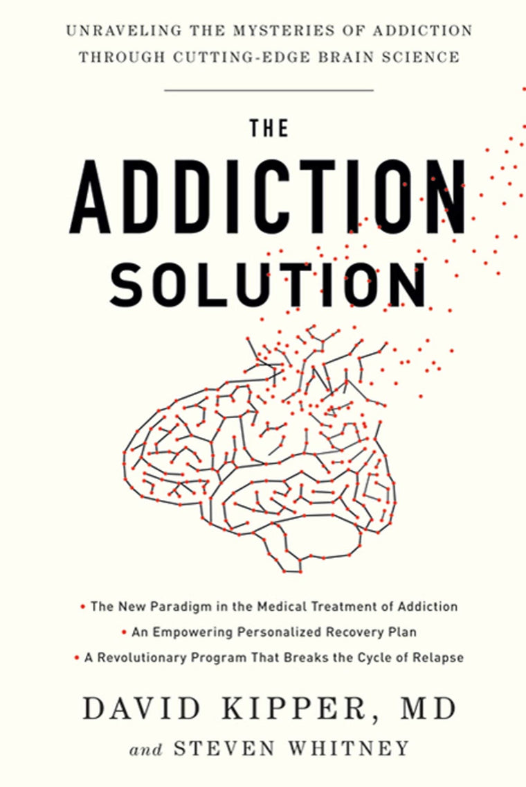 The Addiction Solution: Unraveling the Mysteries of Addiction through Cutting-Edge Brain Science