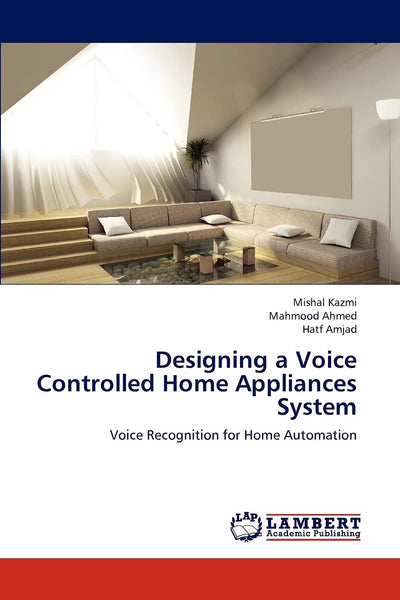 Designing a Voice Controlled Home Appliances System: Voice Recognition for Home Automation