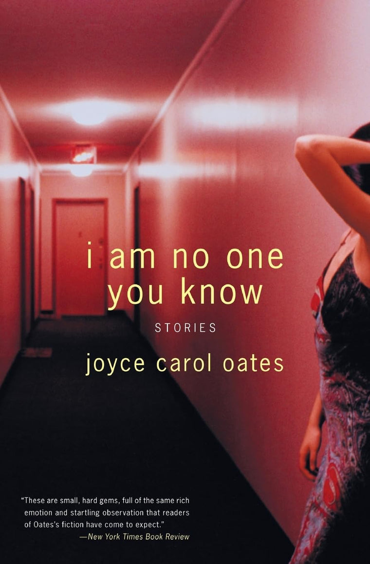 I Am No One You Know: Stories by Oates, Joyce Carol