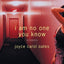 I Am No One You Know: Stories