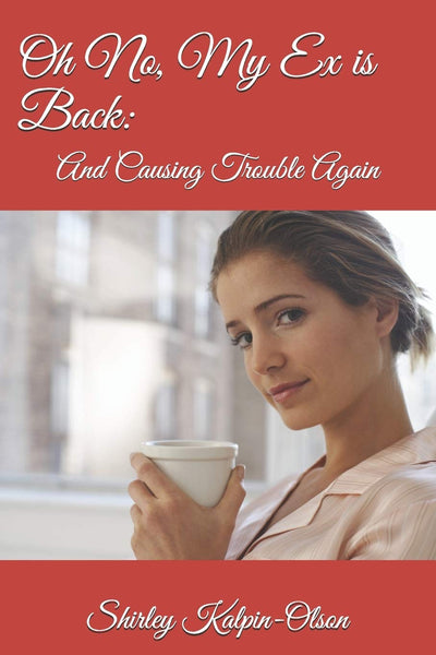 Oh No, My Ex is Back:: and Causing Trouble Again (Bitterness&Revenge Vs Forgiveness&Love)