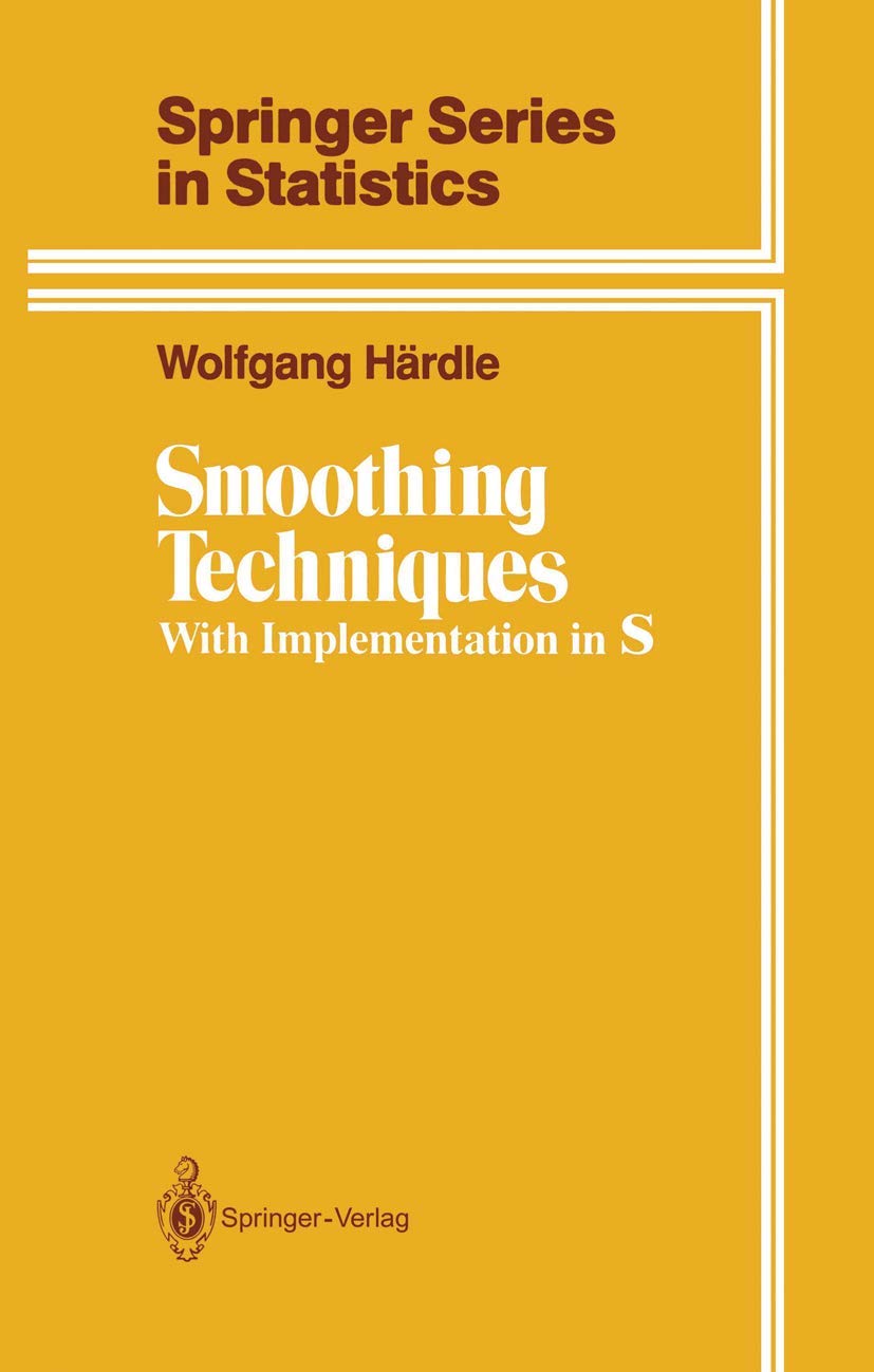 Smoothing Techniques: With Implementation in S (Springer Series in Statistics)