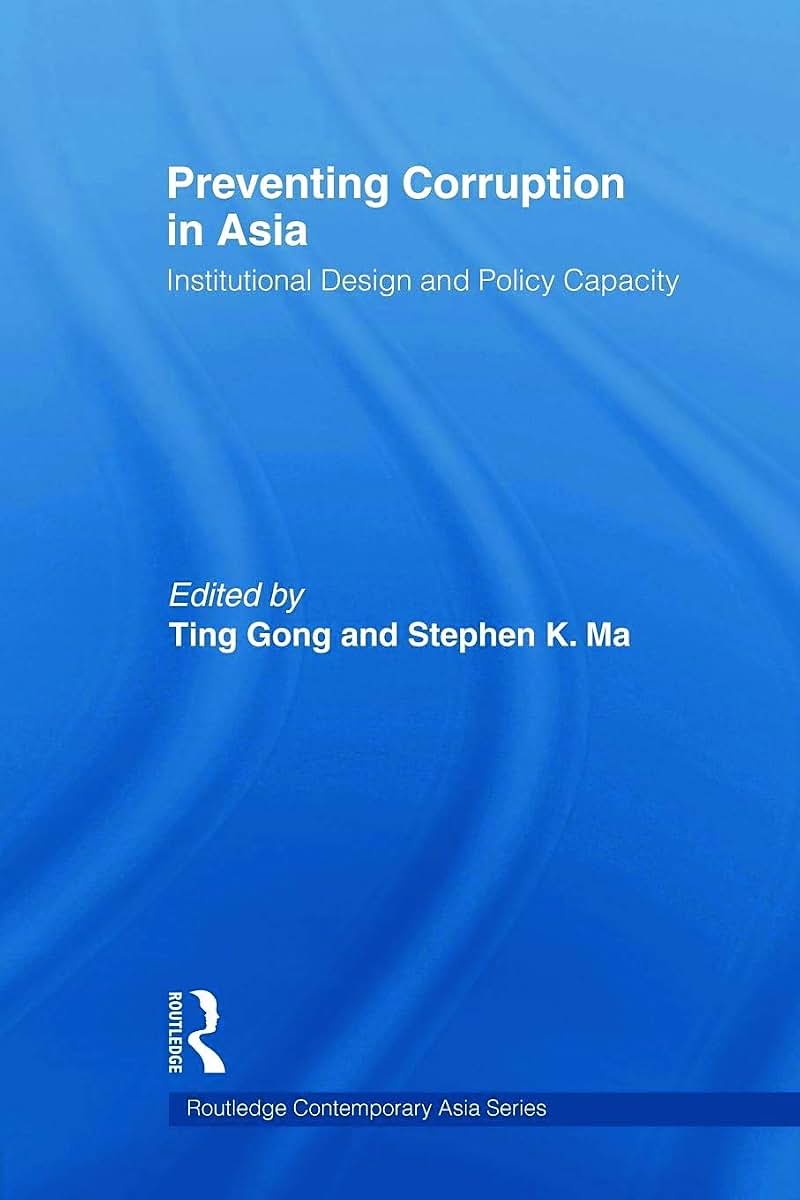Preventing Corruption in Asia (Routledge Contemporary Asia Series)