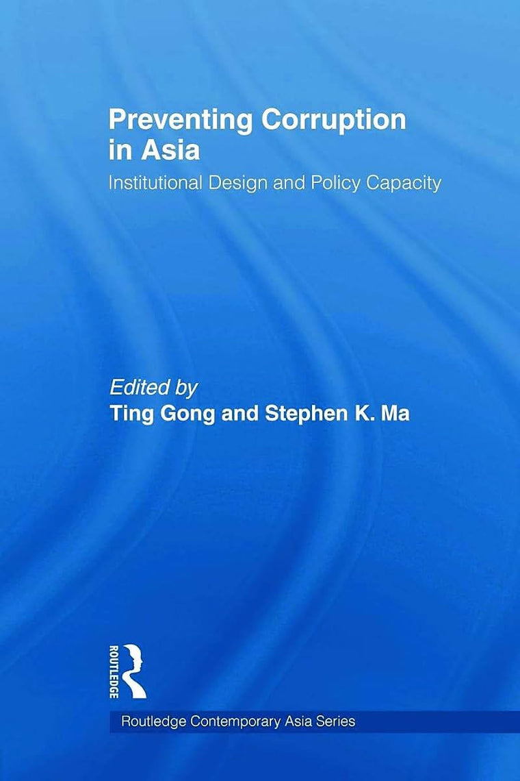 Preventing Corruption in Asia (Routledge Contemporary Asia Series)