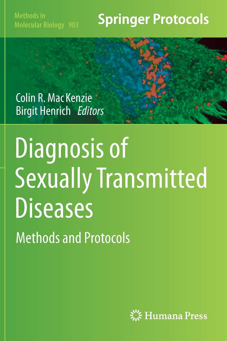 Diagnosis of Sexually Transmitted Diseases: Methods and Protocols (Methods in Molecular Biology, 903)