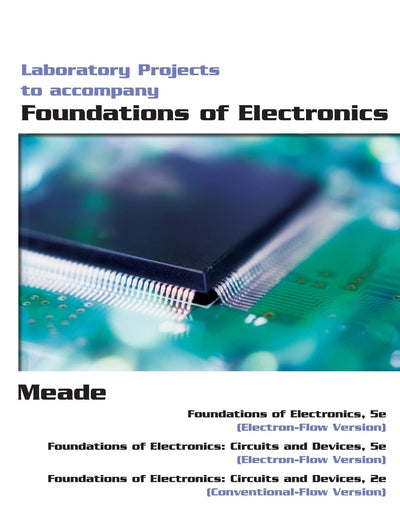 Foundations of Electronics Laboratory Projects, 5th Edition