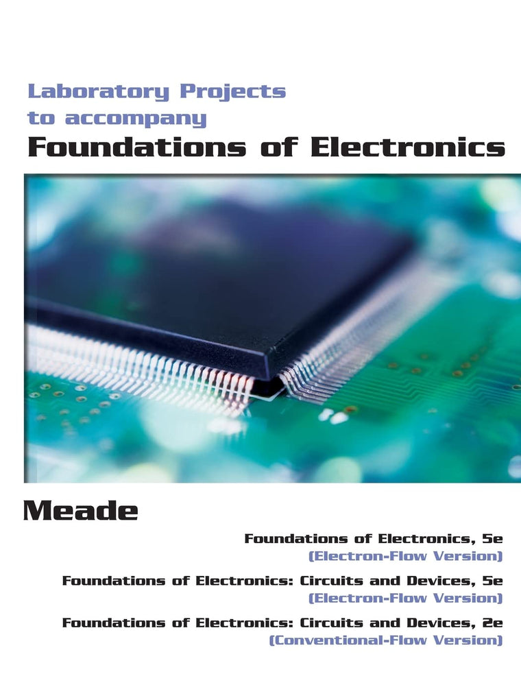 Foundations of Electronics Laboratory Projects, 5th Edition
