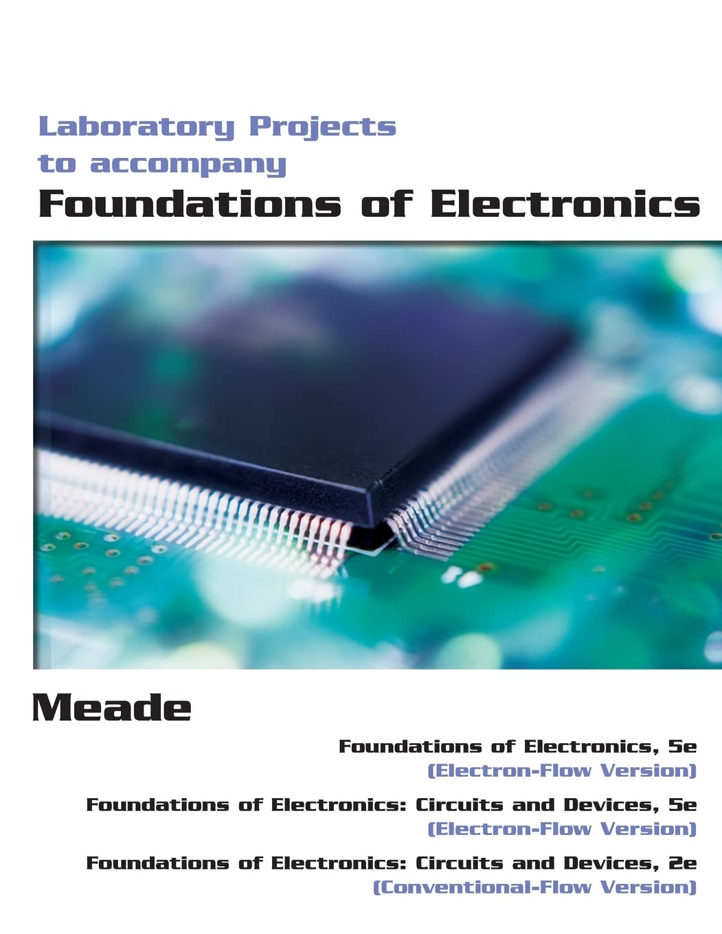 Foundations of Electronics Laboratory Projects, 5th Edition