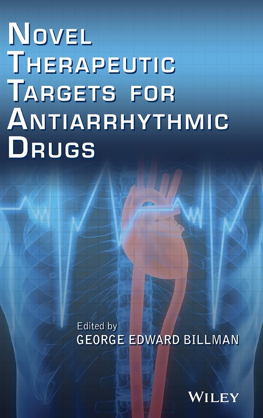 Novel Therapeutic Targets for Antiarrhythmic Drugs by Billma