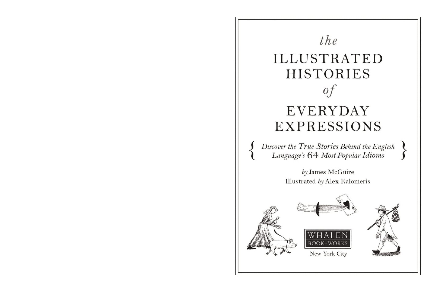 The Illustrated Histories of Everyday Expressions (Discover