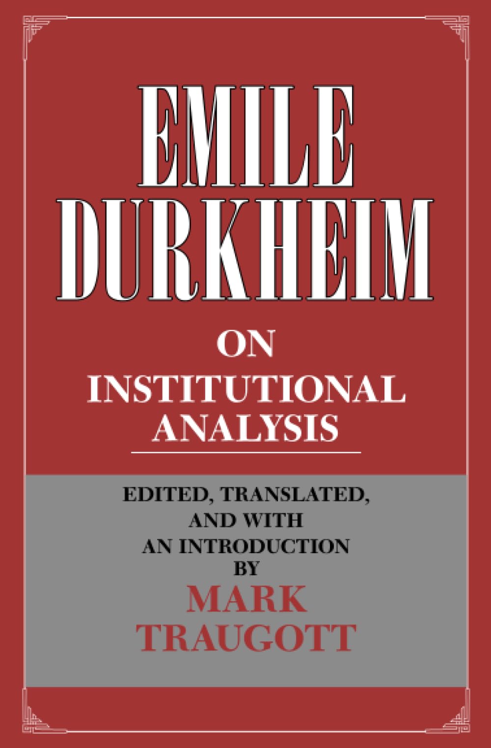 Emile Durkheim on Institutional Analysis (Heritage of Sociology Series)