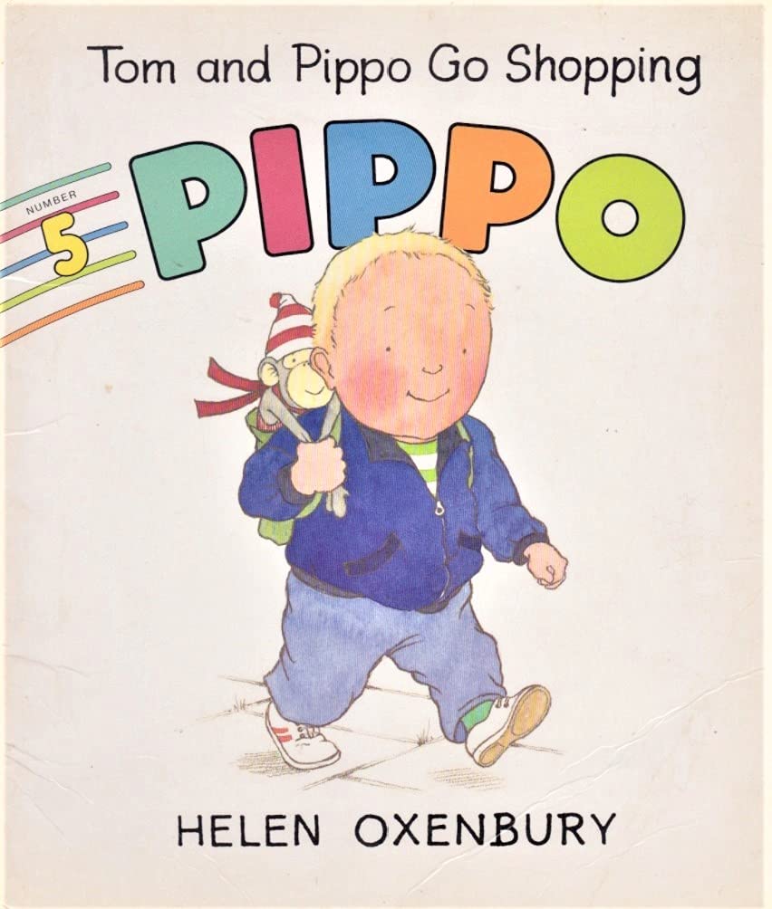Tom and Pippo Go Shopping (Oxenbury, Helen. Pippo.)