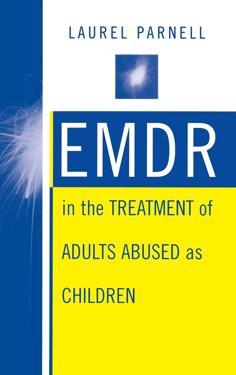 EMDR in the Treatment of Adults Abused as Children by Parnel